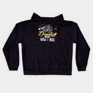 Downhill It's How I Roll Kids Hoodie